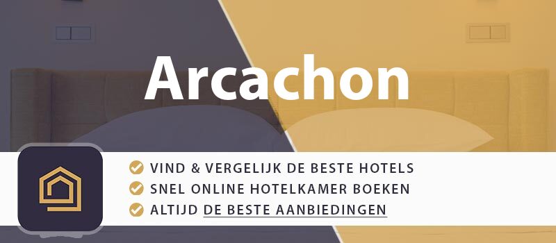 hotel-boeken-arcachon-frankrijk