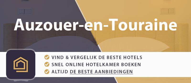 hotel-boeken-auzouer-en-touraine-frankrijk