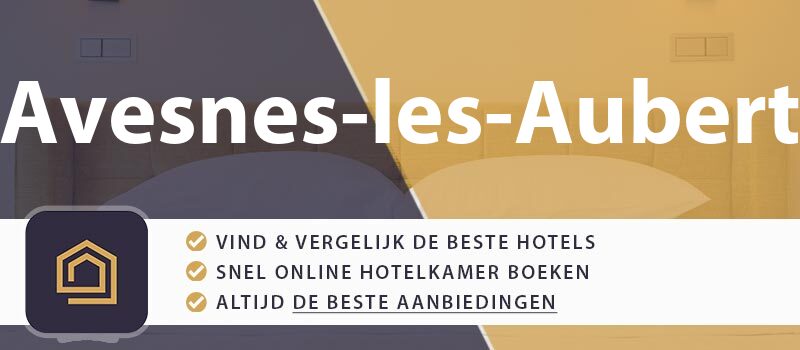 hotel-boeken-avesnes-les-aubert-frankrijk