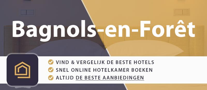 hotel-boeken-bagnols-en-foret-frankrijk