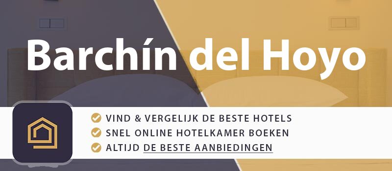 hotel-boeken-barchin-del-hoyo-spanje