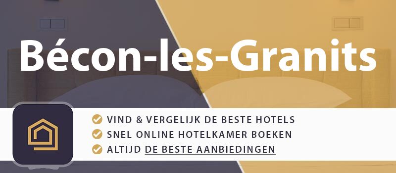 hotel-boeken-becon-les-granits-frankrijk