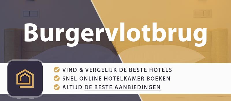 hotel-boeken-burgervlotbrug-nederland