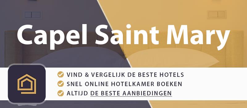hotel-boeken-capel-saint-mary-groot-brittannie