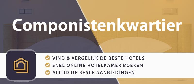 hotel-boeken-componistenkwartier-nederland