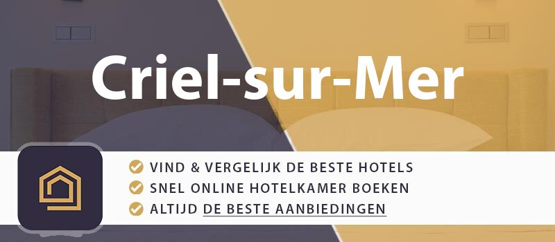 hotel-boeken-criel-sur-mer-frankrijk