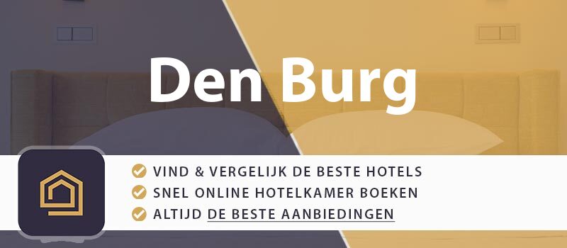 hotel-boeken-den-burg-nederland