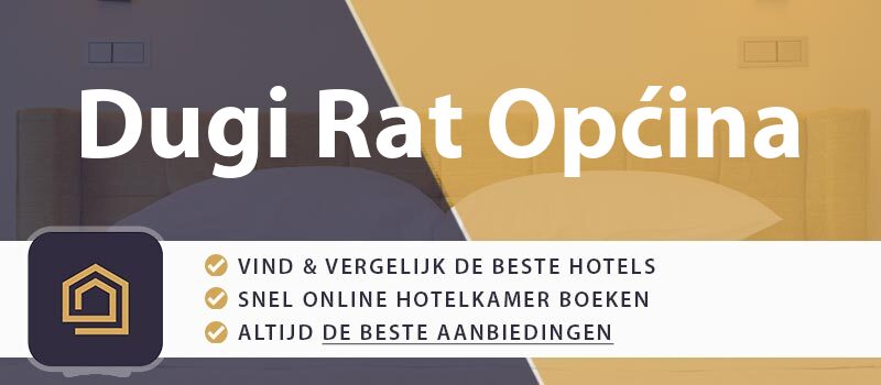 hotel-boeken-dugi-rat-opcina-kroatie