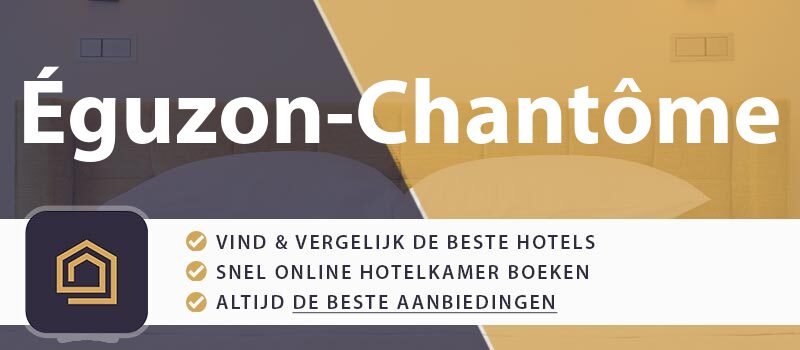 hotel-boeken-eguzon-chantome-frankrijk