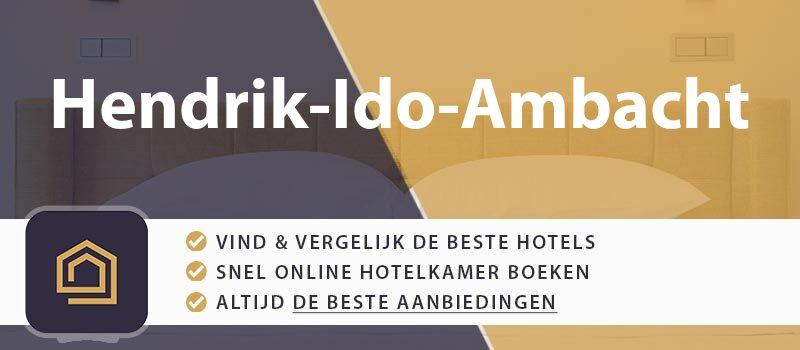hotel-boeken-hendrik-ido-ambacht-nederland