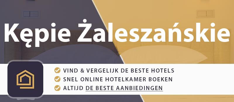 hotel-boeken-kepie-zaleszanskie-polen