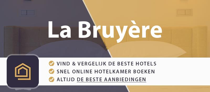 hotel-boeken-la-bruyere-belgie