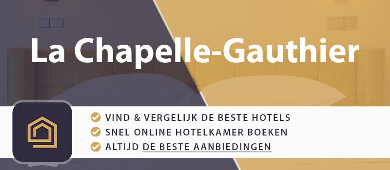 hotel-boeken-la-chapelle-gauthier-frankrijk