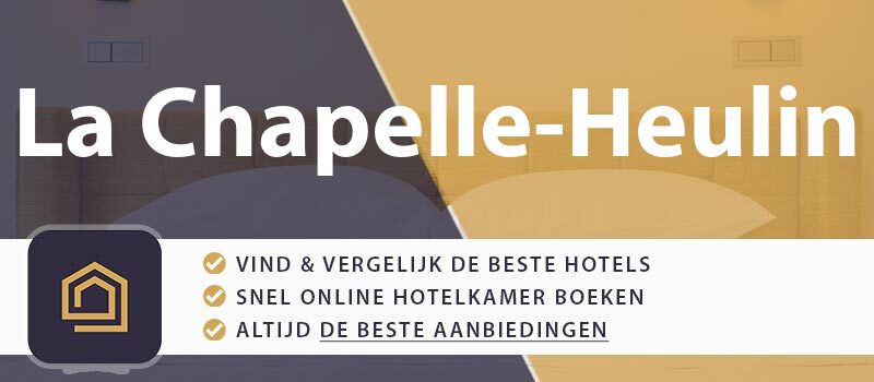 hotel-boeken-la-chapelle-heulin-frankrijk