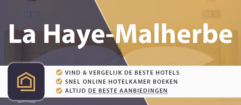 hotel-boeken-la-haye-malherbe-frankrijk