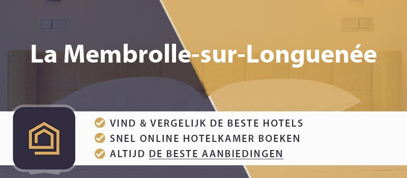 hotel-boeken-la-membrolle-sur-longuenee-frankrijk