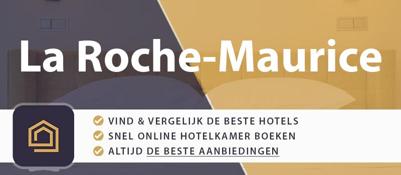 hotel-boeken-la-roche-maurice-frankrijk