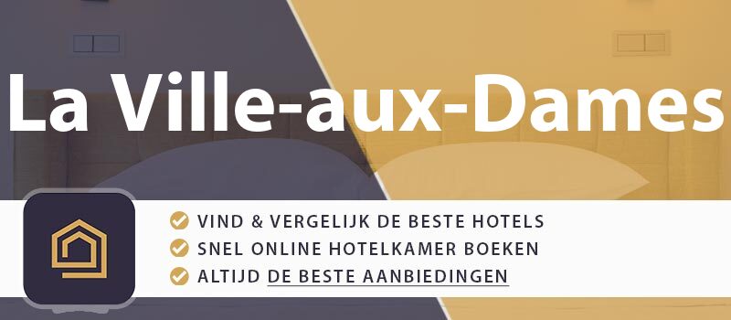 hotel-boeken-la-ville-aux-dames-frankrijk