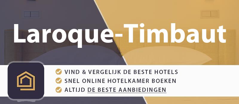 hotel-boeken-laroque-timbaut-frankrijk