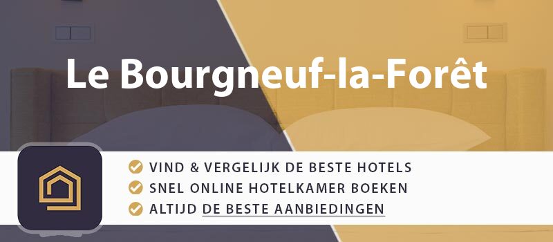 hotel-boeken-le-bourgneuf-la-foret-frankrijk