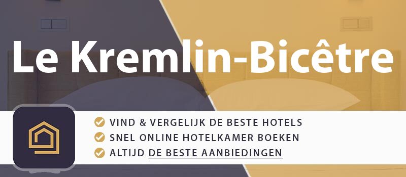 hotel-boeken-le-kremlin-bicetre-frankrijk