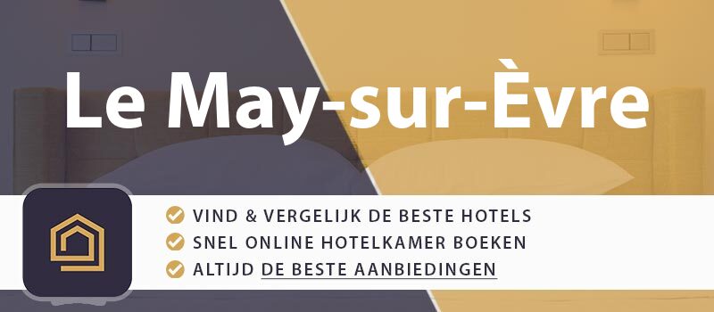 hotel-boeken-le-may-sur-evre-frankrijk
