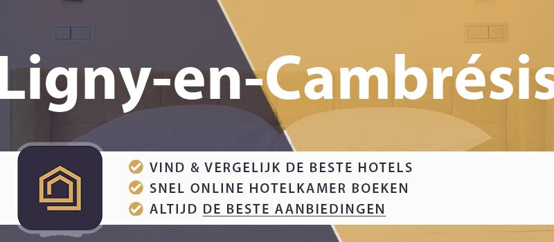 hotel-boeken-ligny-en-cambresis-frankrijk