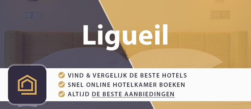 hotel-boeken-ligueil-frankrijk