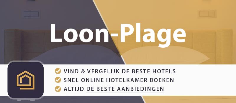 hotel-boeken-loon-plage-frankrijk