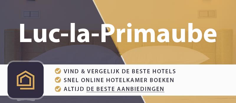 hotel-boeken-luc-la-primaube-frankrijk