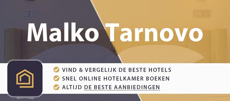 hotel-boeken-malko-tarnovo-bulgarije