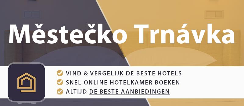 hotel-boeken-mestecko-trnavka-tsjechie