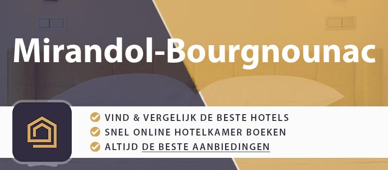 hotel-boeken-mirandol-bourgnounac-frankrijk