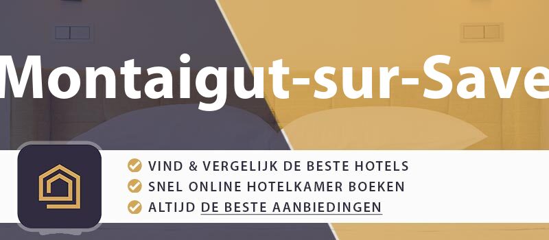 hotel-boeken-montaigut-sur-save-frankrijk