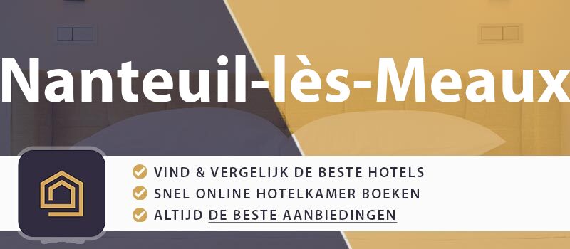 hotel-boeken-nanteuil-les-meaux-frankrijk