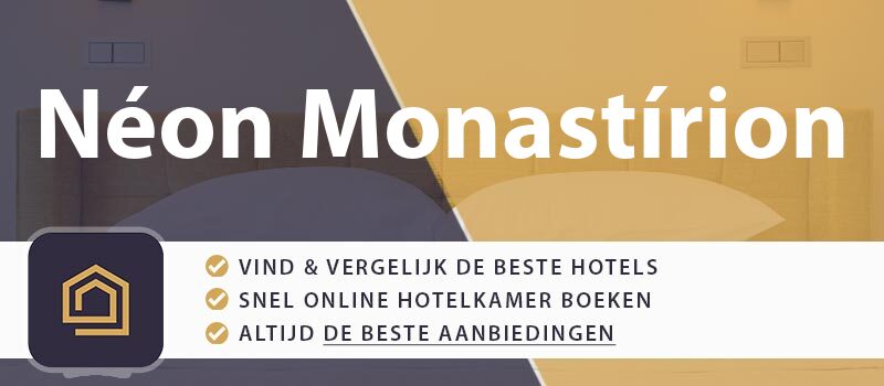 hotel-boeken-neon-monastirion-griekenland