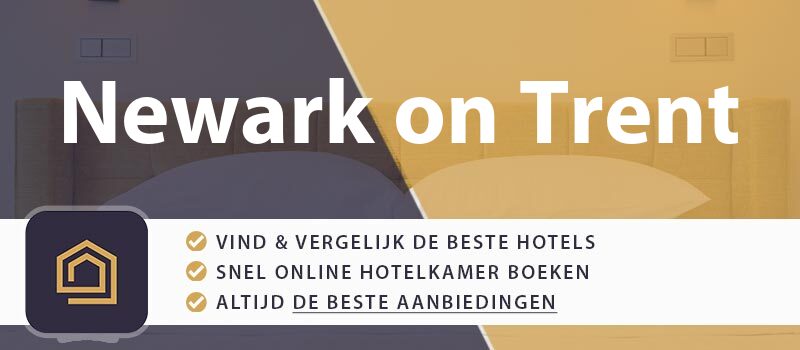 hotel-boeken-newark-on-trent-groot-brittannie