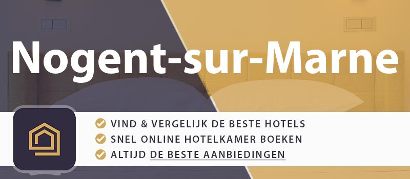 hotel-boeken-nogent-sur-marne-frankrijk
