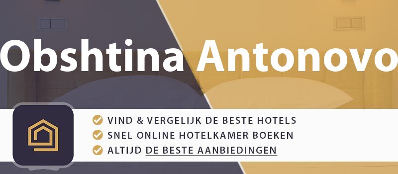 hotel-boeken-obshtina-antonovo-bulgarije