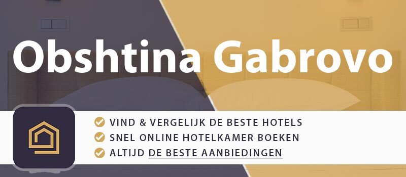 hotel-boeken-obshtina-gabrovo-bulgarije