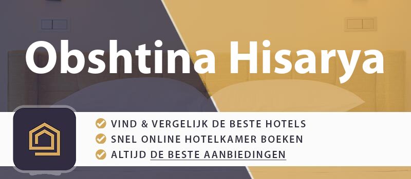 hotel-boeken-obshtina-hisarya-bulgarije