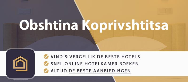 hotel-boeken-obshtina-koprivshtitsa-bulgarije
