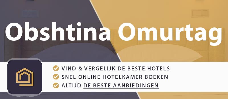 hotel-boeken-obshtina-omurtag-bulgarije