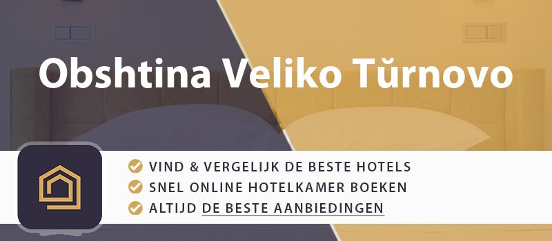 hotel-boeken-obshtina-veliko-turnovo-bulgarije