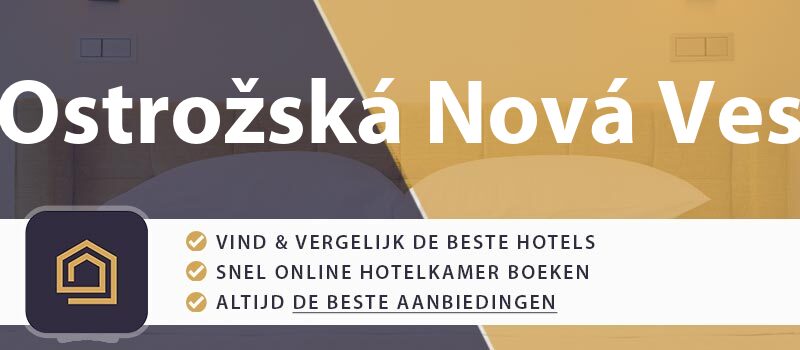 hotel-boeken-ostrozska-nova-ves-tsjechie
