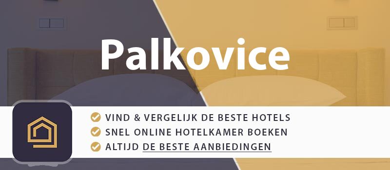 hotel-boeken-palkovice-tsjechie