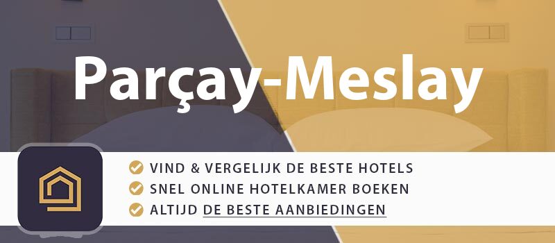 hotel-boeken-parcay-meslay-frankrijk