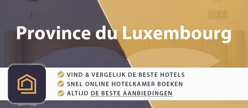 hotel-boeken-province-du-luxembourg-belgie