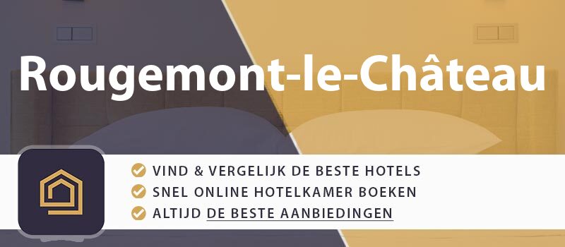 hotel-boeken-rougemont-le-chateau-frankrijk