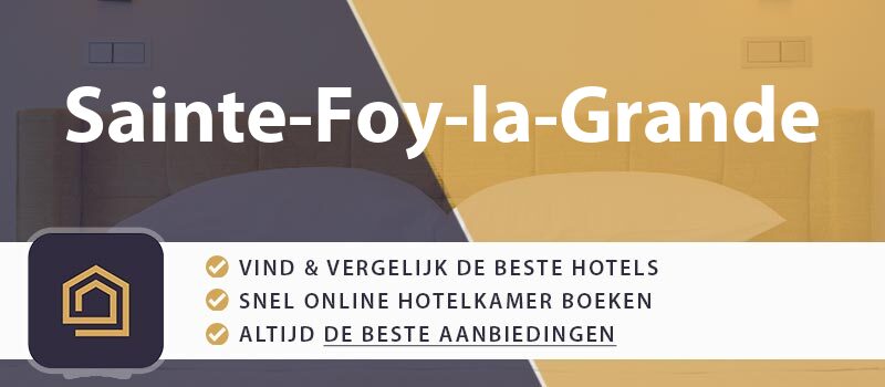 hotel-boeken-sainte-foy-la-grande-frankrijk
